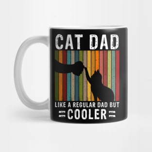 Cat Dad Like A Regular Dad But Cooler Mug